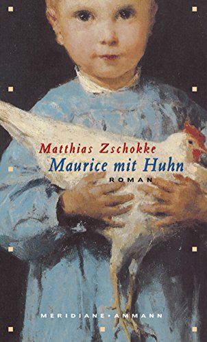 9783250600909: Maurice mit Huhn: Roman