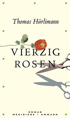 9783250601005: Vierzig Rosen