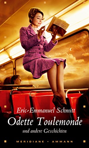 Odette Toulemonde und andere Geschichten / Eric-Emmanuel Schmitt. Aus dem Franz. von InÃ s Koebel