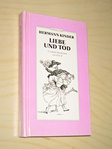 Beispielbild fr Liebe und Tod. 25 schne Geschichten von A bis Z zum Verkauf von medimops