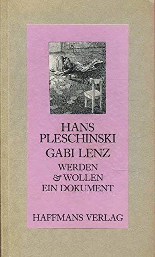 Imagen de archivo de Gabi Lenz. Werden und Wollen. Ein Dokument. a la venta por Antiquariat Jrgen Lssig