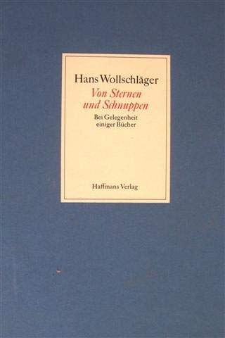 Von Sternen und Schnuppen: Bei Gelegenheit einiger BuÌˆcher : Rezensionen und Zensuren (German Edition) (9783251000524) by WollschlaÌˆger, Hans