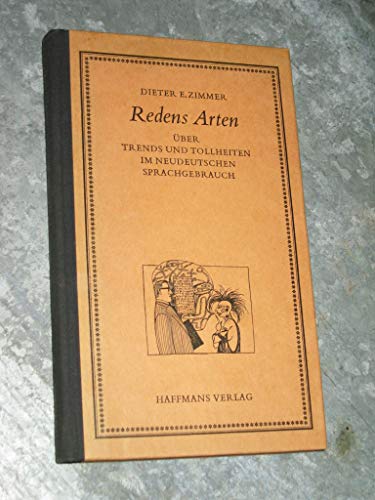 9783251000715: Redens Arten. ber Trends und Tollheiten im neudeutschen Sprachgebrauch