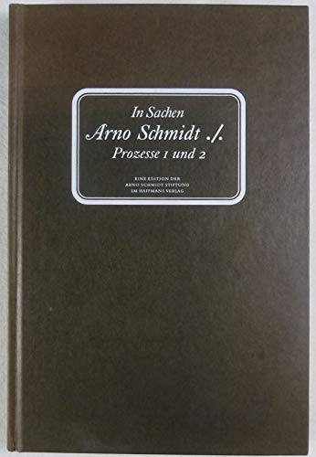 9783251001033: In Sachen Arno Schmidt: Prozesse 1 & 2 (German Edition)