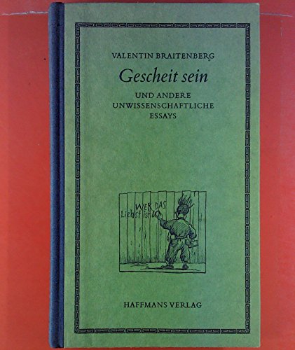 Beispielbild fr Gescheit sein und andere unwissenschaftliche Essays Braitenberg, Valentin zum Verkauf von biblioMundo