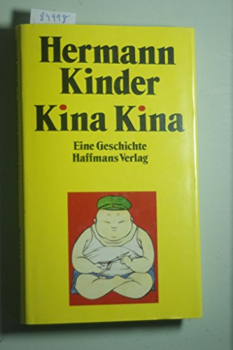 Kina Kina: ErzaÌˆhlung (German Edition) (9783251001309) by Kinder, Hermann