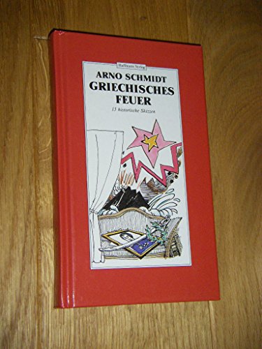 Griechisches Feuer - Schmidt, Arno