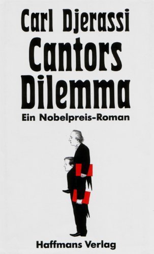 9783251001767: Cantors Dilemma. Ein Nobelpreis-Roman