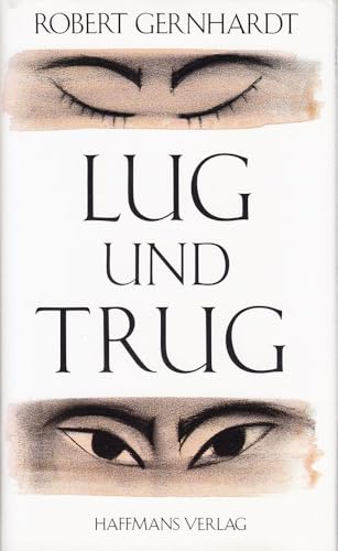 Lug und Trug. Drei exemplarische Erzählungen. SIGNIERT.