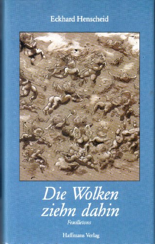 Beispielbild fr Die Wolken ziehn dahin zum Verkauf von Versandantiquariat Felix Mcke