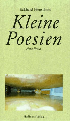 Stock image for Kleine Poesien: Neue Prosa for sale by Versandantiquariat Felix Mcke