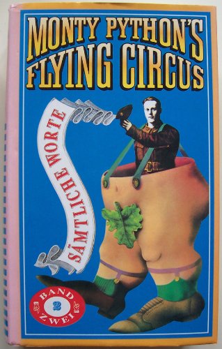 Monty Python's Flying Circus. Sämtliche Worte (Band 2 einzeln) - Monty Python; Heiko Arntz; Graham Chapman