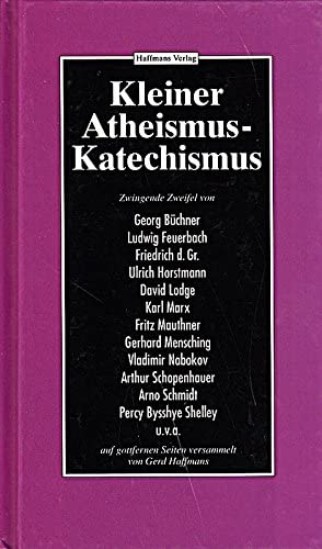 Kleiner Atheismus-Katechismus. Haffmans' helfende Hand-Bibliothek - Haffmans, Gerd