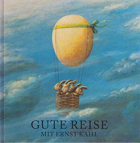 Stock image for Gute Reise mit Ernst Kahl. Eine kulinarische Reise um die Welt for sale by medimops