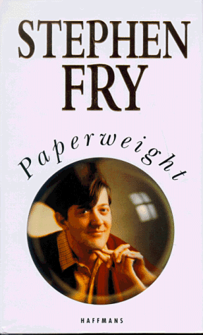 Paperweight. Aus dem Englischen von Ulrich Blumenbach. - Fry, Stephen