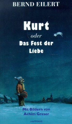 Stock image for Kurt oder Das Fest der Liebe for sale by medimops