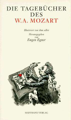 Beispielbild fr Die Tagebcher des W. A. Mozart zum Verkauf von medimops