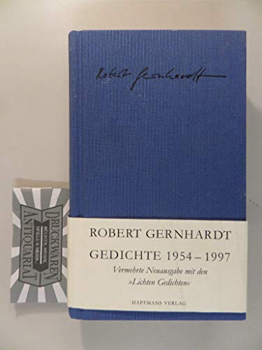 Gedichte 1954 - 1997. Vermehrte Neuausgabe mit den Lichten Gedichten - Gernhardt, Robert