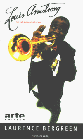 9783251004676: Louis Armstrong. Ein extravagantes Leben. Eine Biographie.