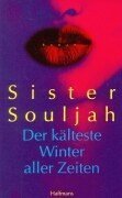 9783251004980: Sister Souljah, Der klteste Winter aller Zeiten.