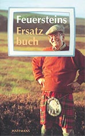 9783251004997: Feuersteins Ersatzbuch