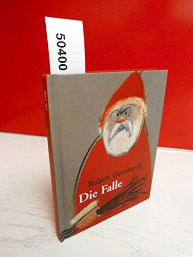 Die Falle : eine Weihnachtsgeschichte / Robert Gernhardt - Gernhardt, Robert (Verfasser)