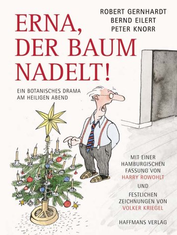Stock image for Erna, der Baum nadelt. Ein botanisches Drama am Heiligen Abend for sale by medimops