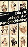 Die 701 peinlichsten Persönlichkeiten, 1979-1989. Beiträge zur Sozialhygiene