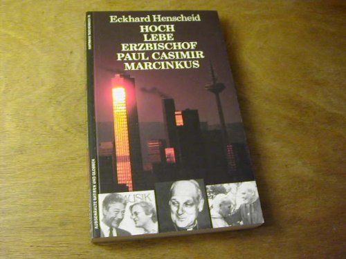 Imagen de archivo de Hoch lebe Erzbischof Paul Casimir Marcinkus!. Ausgewhlte Satiren und Glossen a la venta por medimops