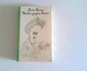 Stock image for Nichts gegen Joyce. Joyce versus Nothing. Aufstze 1959-1983 for sale by medimops