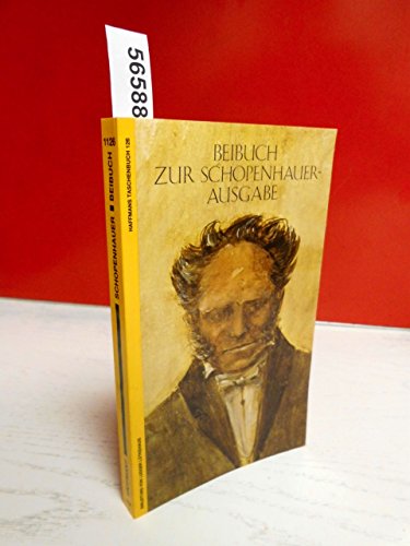 Beispielbild fr Beibuch zur Schopenhauer-Ausgabe. Einleitung zu Schopenhauers Werken nach den Ausgaben letzter Hand zum Verkauf von Hylaila - Online-Antiquariat