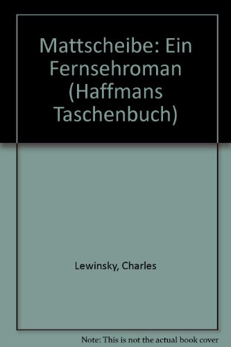 9783251011391: Mattscheibe: Ein Fernsehroman (Haffmans Taschenbuch)