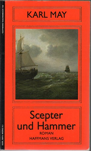 Beispielbild fr Scepter und Hammer Roman (Karl Mays Werke, Historisch-kritische Ausgabe, hrsg. von Hermann Wiedenroth und Hans Wollschlger, Abteilung II - Fortsetzungsromane Bd. 1) zum Verkauf von Antiquariat Smock