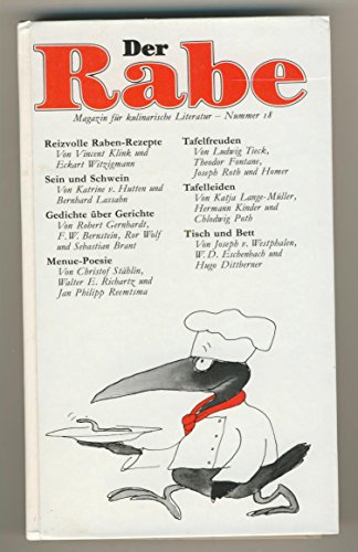 Beispielbild fr Der Rabe XVIII. Magazin fur jede Art von Literatur. Der kulinarische Rabe zum Verkauf von Zubal-Books, Since 1961