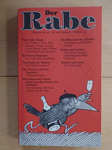 Stock image for Der Rabe. Magazin fr jede Art von Literatur. Nummer 24 [XXIV] [Der Rausch-Rabe]. for sale by Antiquariat Christoph Wilde