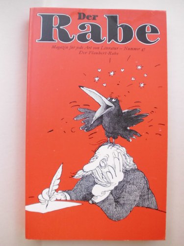 Beispielbild fr Der Rabe Nr. 47: Der Flaubert-Rabe zum Verkauf von Zubal-Books, Since 1961