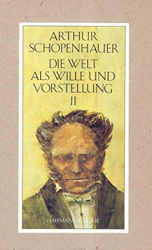 9783251200429: Die Welt als Wille und Vorstellung II, Bd 2