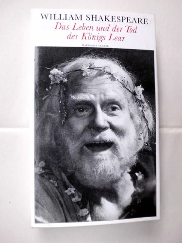 Imagen de archivo de Das Leben und der Tod des Knig Lear. a la venta por Antiquariat Bernhardt