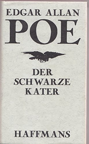 Der schwarze Kater. Erzählungen. Aus dem Amerikanischen von Arno Schmidt, Hans Wollschläger und Kuno Schuhmann. - Poe, Edgar Allan