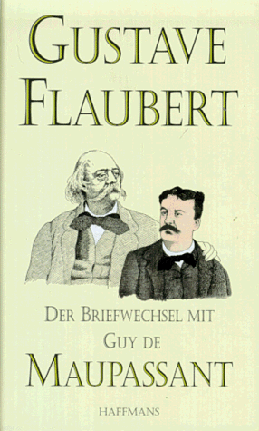 Beispielbild fr Der Briefwechsel mit Guy de Maupassant. Aus dem Franzsischen und mit Anmerkungen von Cornelia Hasting. [Erste vollstndige deutsche Ausgabe nach der Edition von Yvan Leclerc]. zum Verkauf von Antiquariat Librarius