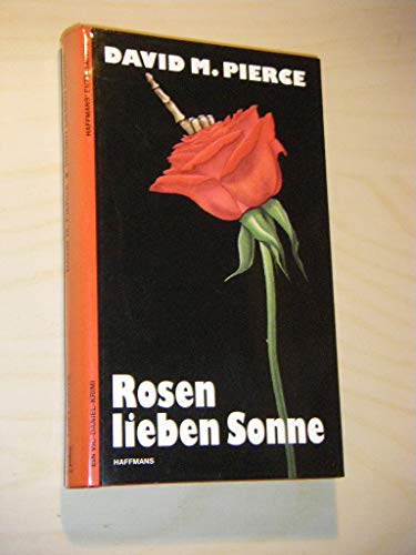 Rosen lieben Sonne. Ein Victor-Daniel-Kriminalroman. Aus dem Amerikanischen von Ulrich Hoffmann.