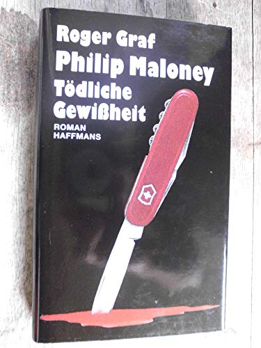 Imagen de archivo de Philip Maloney und die tdliche Gewiheit. Ein Philip- Maloney- Krimi a la venta por medimops