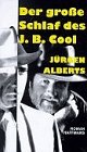 Der grosse Schlaf des J.B. Cool: Ein Plagiat (German Edition) (9783251300624) by Alberts, JuÌˆrgen