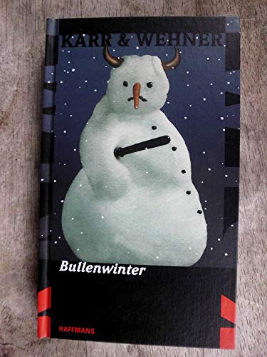 Bullenwinter - Ein Gonzo-Krimi