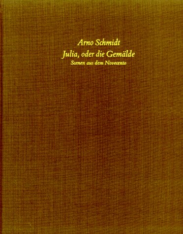 Bargfelder Ausgabe. Arno Schmidt Stiftung im Suhrkamp Verlag. Werkgruppe I-IV / Das Spätwerk / Ju...