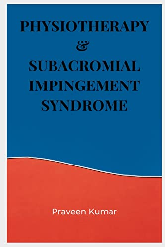 Beispielbild fr Physiotherapy & Subacromial Impingement Syndrome zum Verkauf von Buchpark