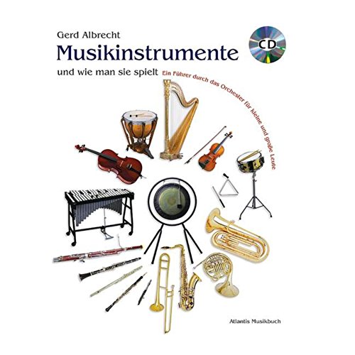 MUSICAL INSTRUMENTS AND HOW THEY ARE PLAYED +CD (9783254000019) by Albrecht, Gerd