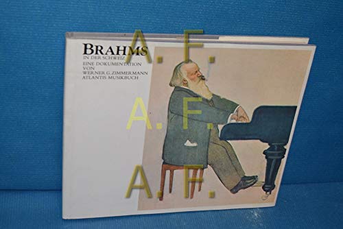 Imagen de archivo de Brahms in der Schweiz a la venta por medimops