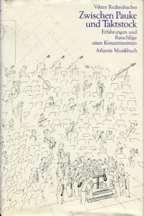 9783254001085: Zwischen Pauke und Taktstock: Erfahrungen und Ratschläge eines Konzertmeisters (German Edition)