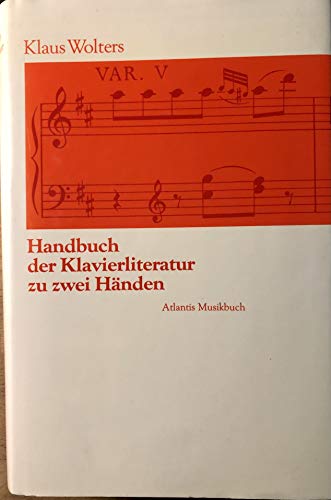 9783254001191: Handbuch der Klavierliteratur: Klaviermusik zu zwei Hnden